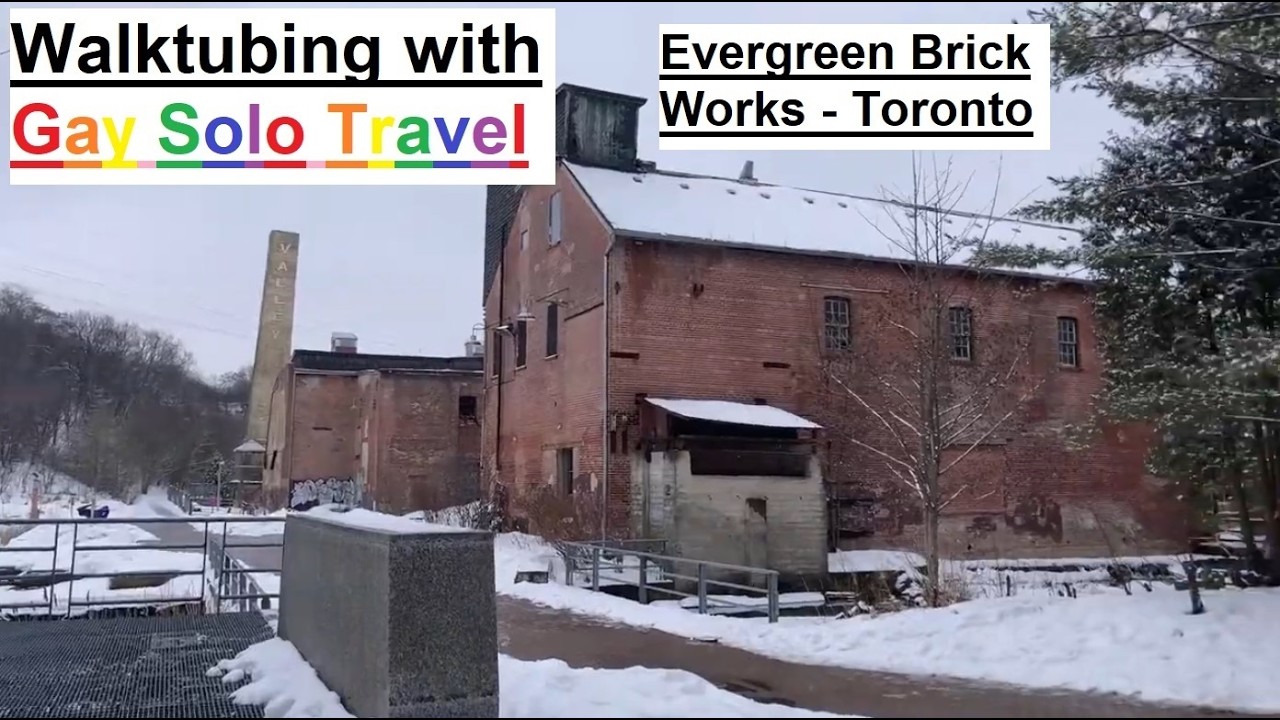 Walktubing with Gay Solo Travel - Pottery Road & Evergreen Brick Works, Toronto (Feb 22, 2026)