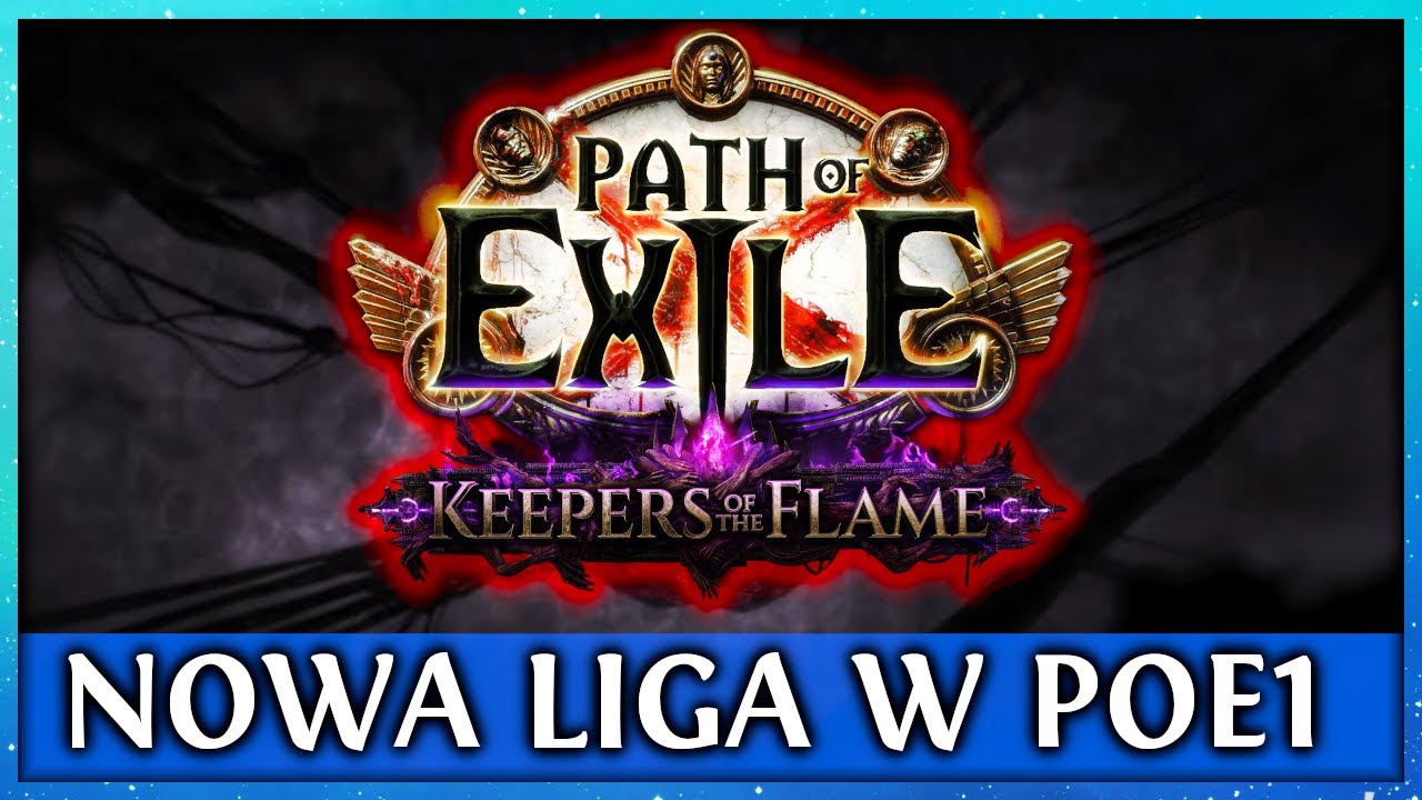 [PoE] CO WIEMY O NOWEJ LIDZE W PATH OF EXILE 1!!!