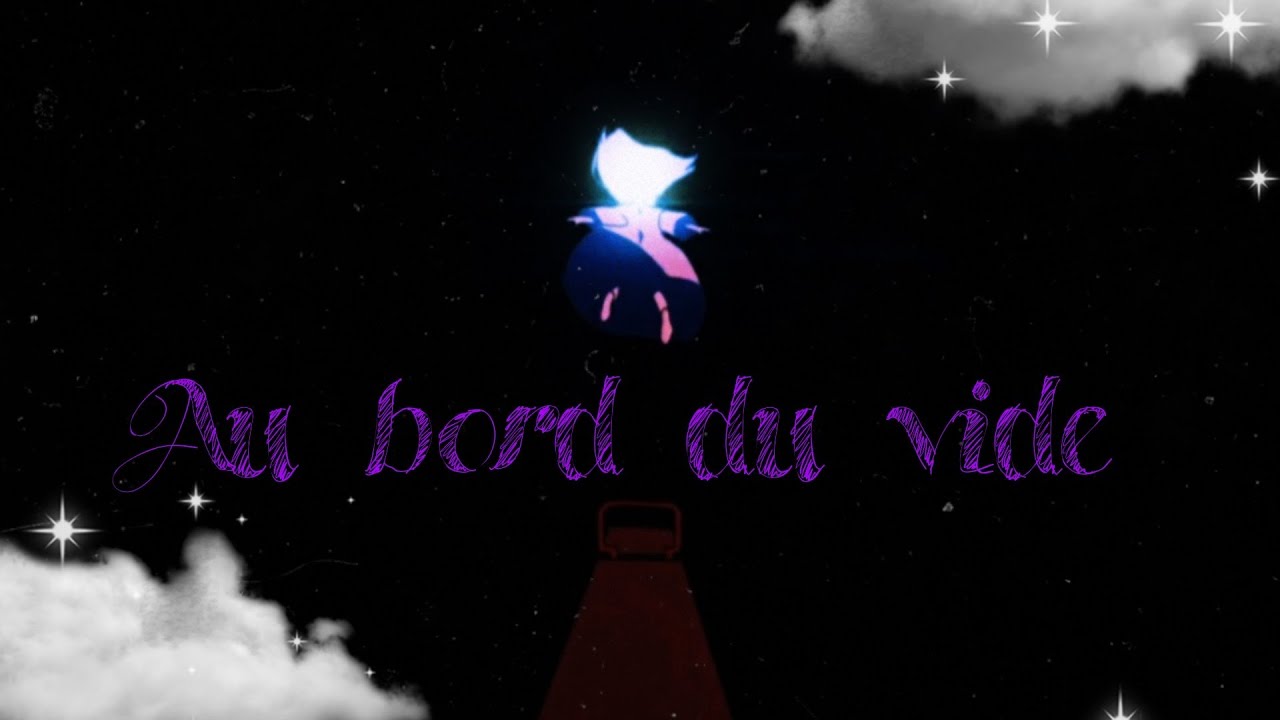 AMV// Au Bord Du Vide (Audrey ) (lyrics)