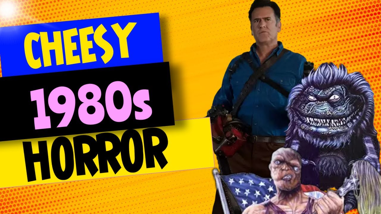 Cheese, Screams, and Nostalgia: Reliving the Best Cheesy 80s Horror Movies