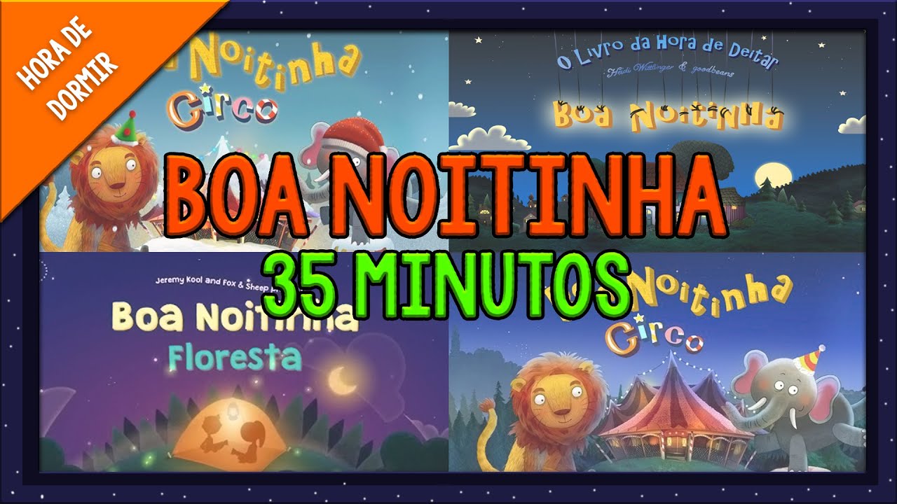 BOA NOITINHA | COMPILADO DE 35 MINUTOS | HIST&Oacute;RIAS PARA DORMIR