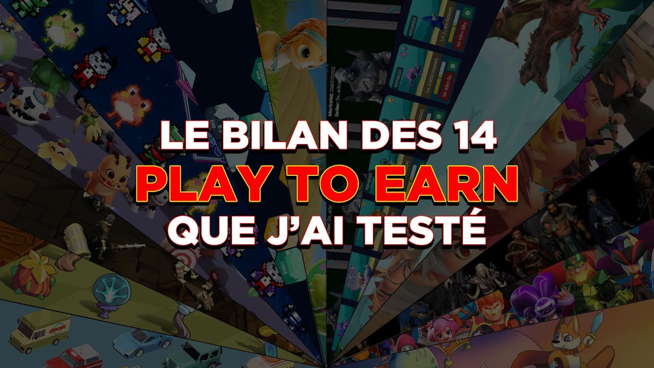 Je teste 14 play to earn pour vous !!
