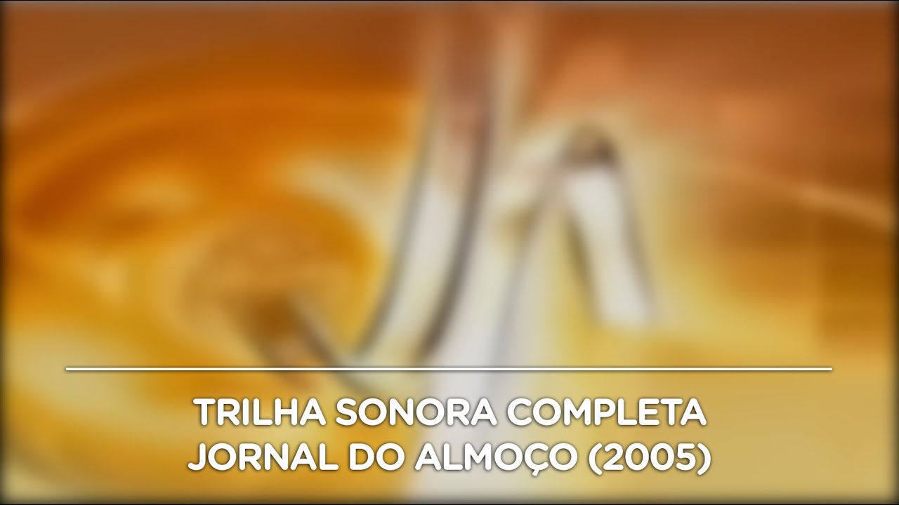 Trilha sonora COMPLETA 'Jornal do Almoço' (2005) | RBS TV