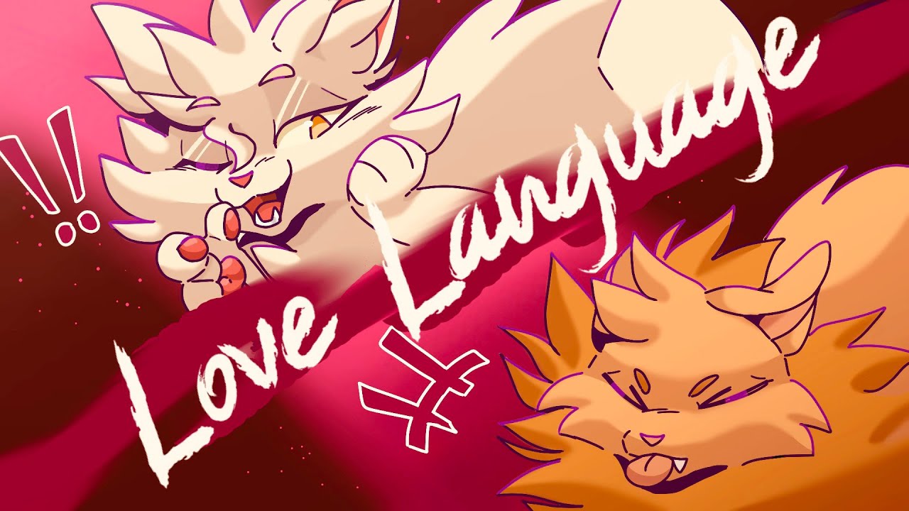 LOVE LANGUAGE // Berrnose and Lionblaze animatic (FILLER)
