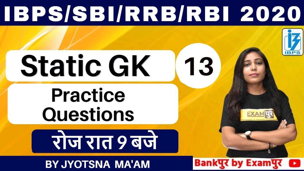 Static GK || IBPS/SBI/RRB/RBI || BY JYOTSNA  MA'AM || Class 13 || Practice Questions