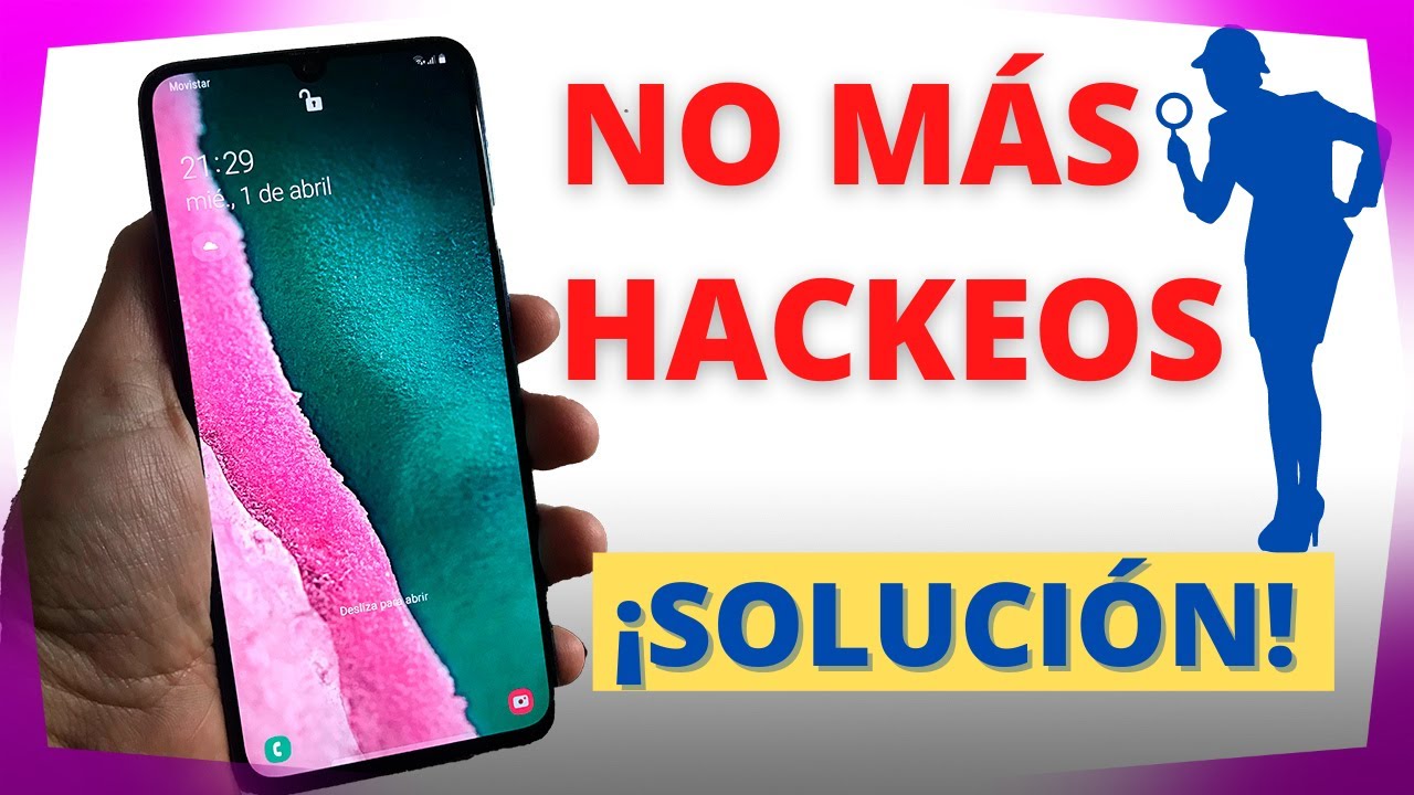 Como evitar hackeo de mi celular y que esp&iacute;en mi tel&eacute;fono android o IOS