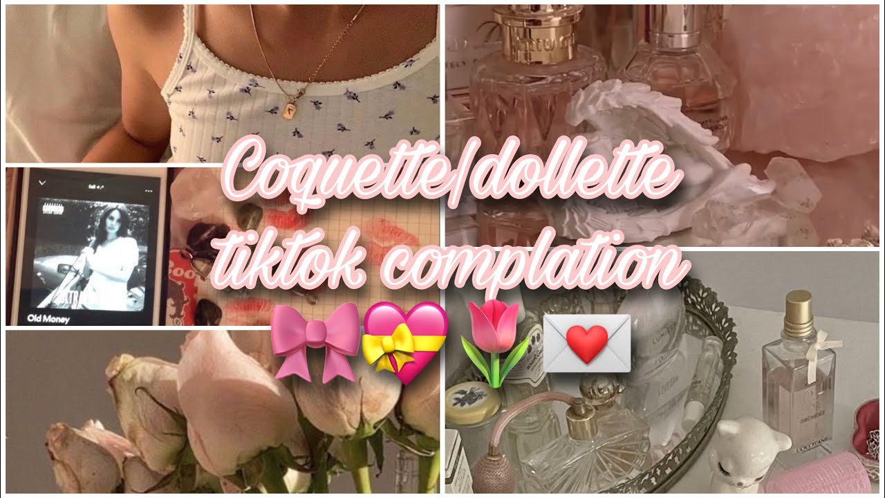 coquette|dollette tik tok complation; lifestyle, outfits, hauls 👛💌🎀🌷💝