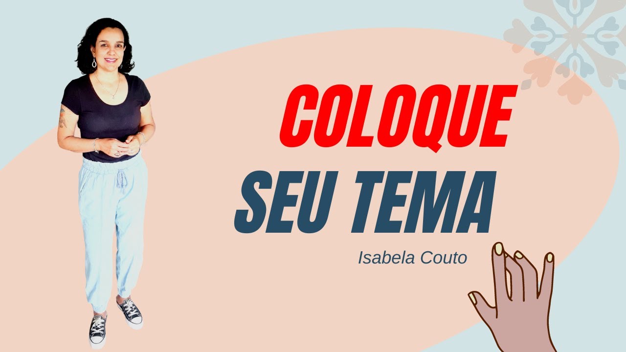 COLOQUE SEU TEMA #28