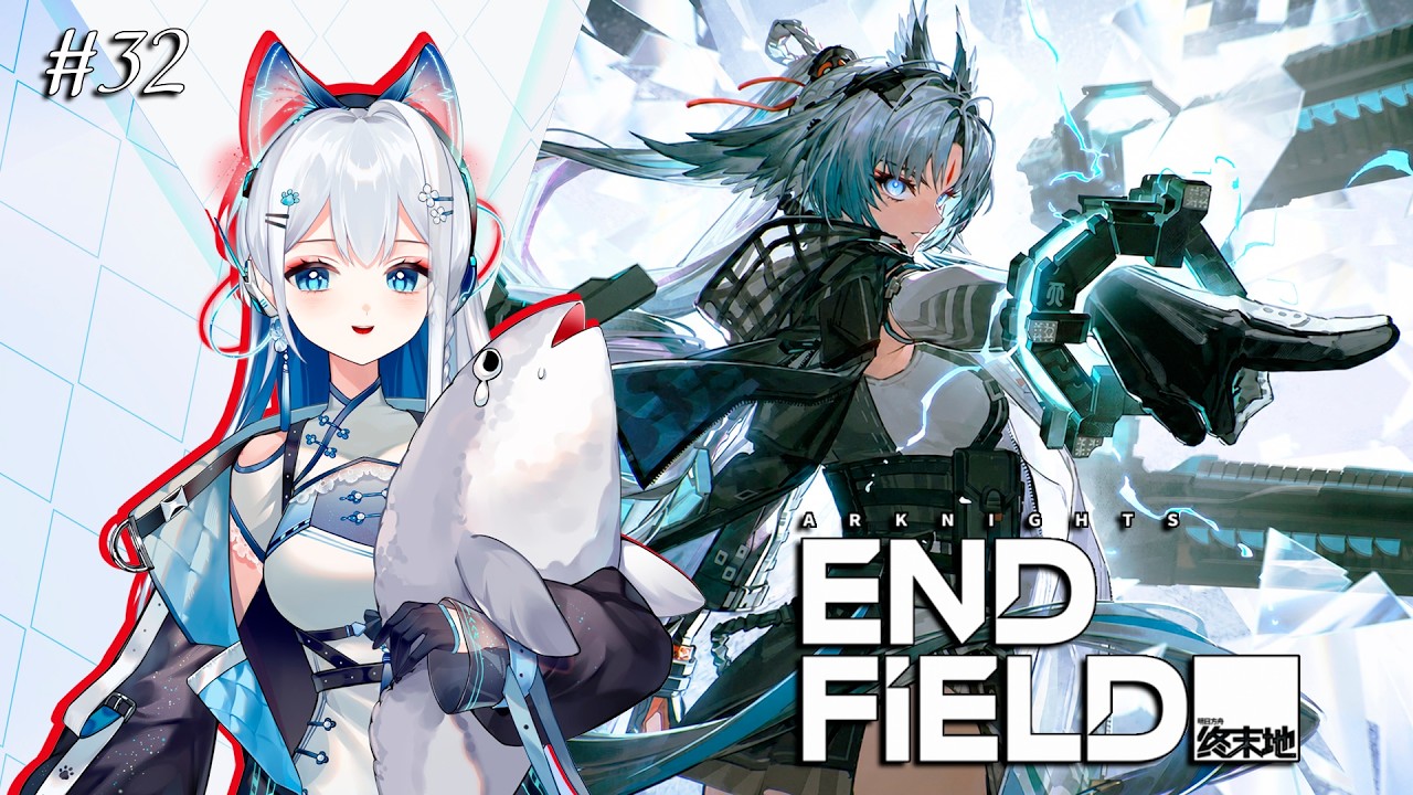EN VTuber ★ ARKNIGHTS ENDFIELD 1.4 ★ Wuling main story walkthrough ★ Gameplay ★ STREAM 32
