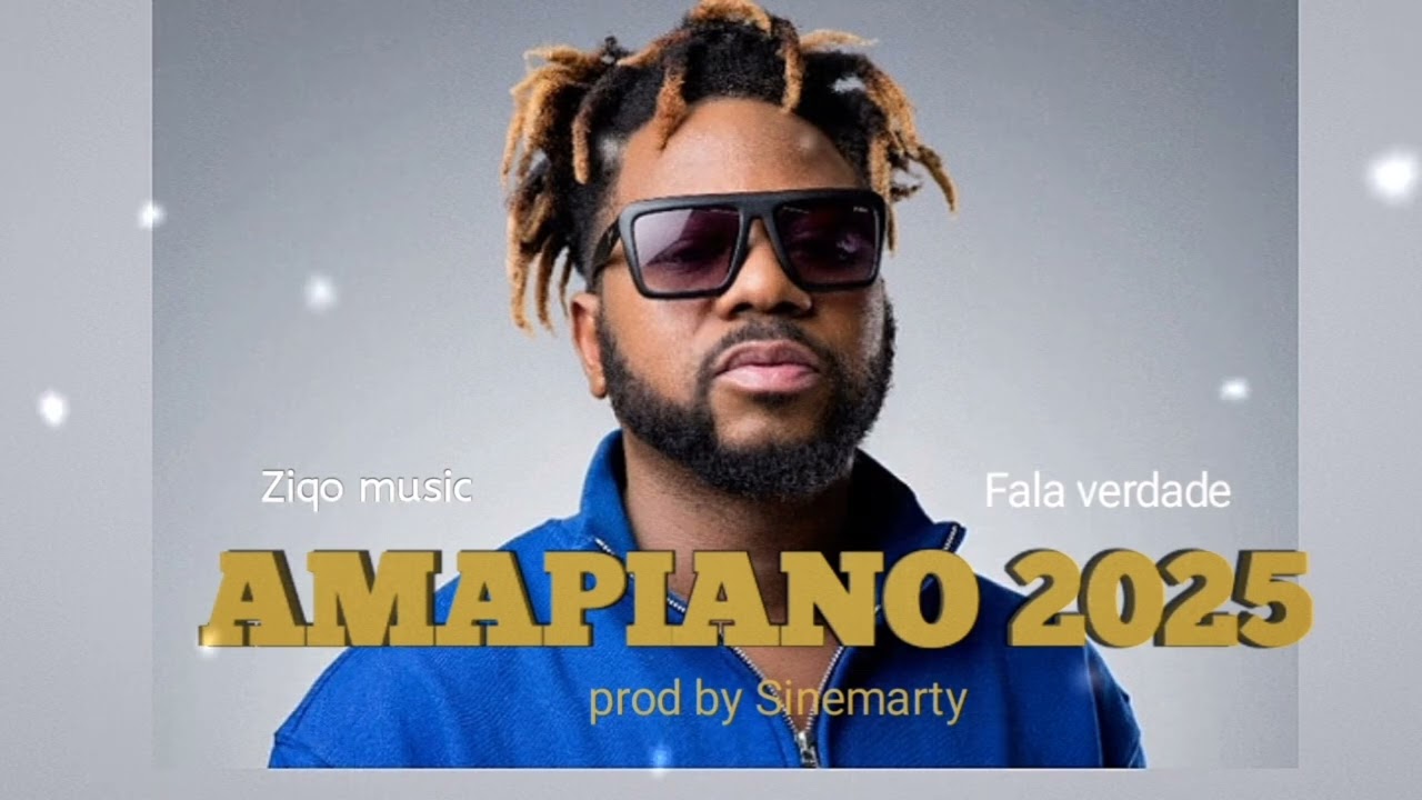 ZIQO AMAPIANO 2025 PROD BY SINEMARTY ANAMALALA ✊ VM7 VEN&Acirc;NCIO MONDLANE