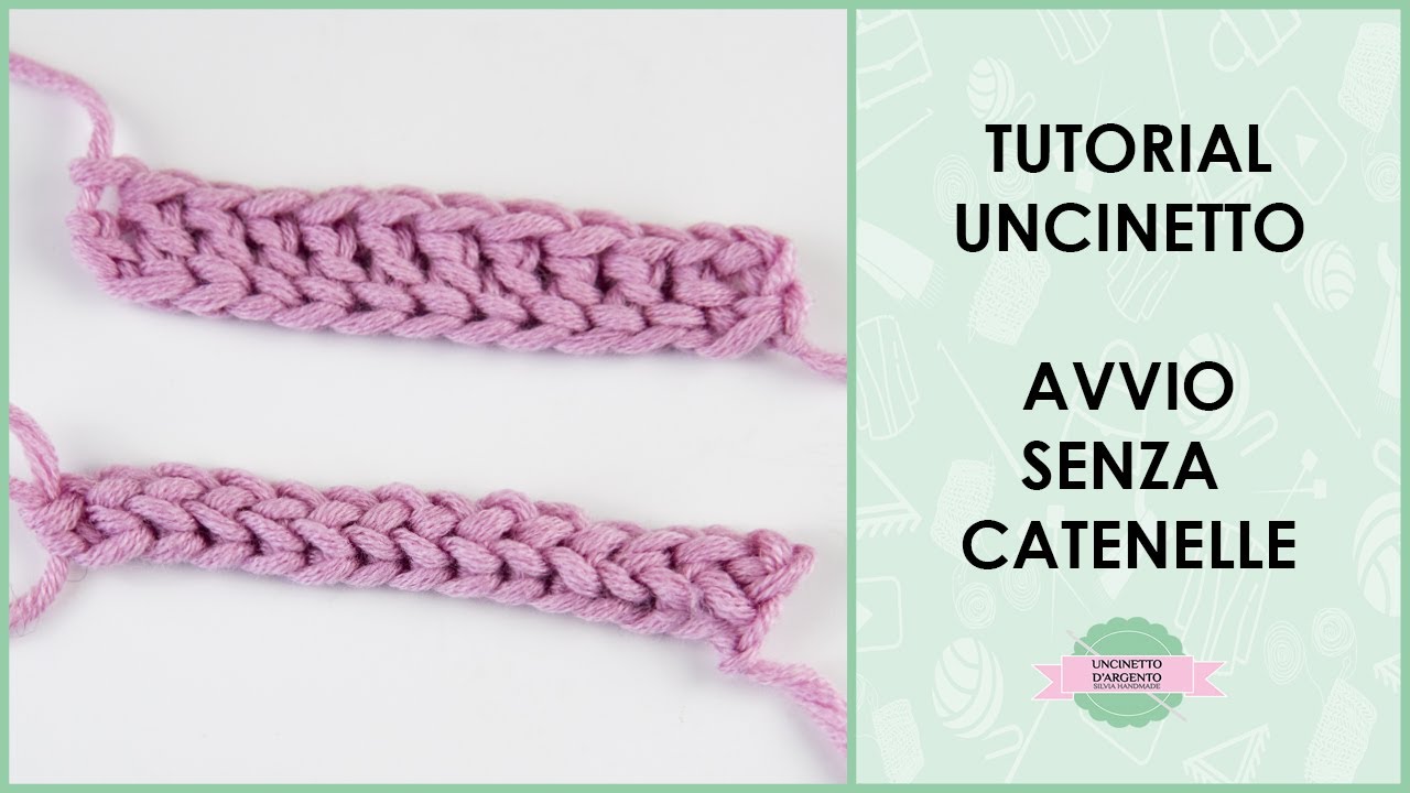 Tutorial uncinetto: avvio maglia alta e bassa senza catenella | Uncinetto d'Argento