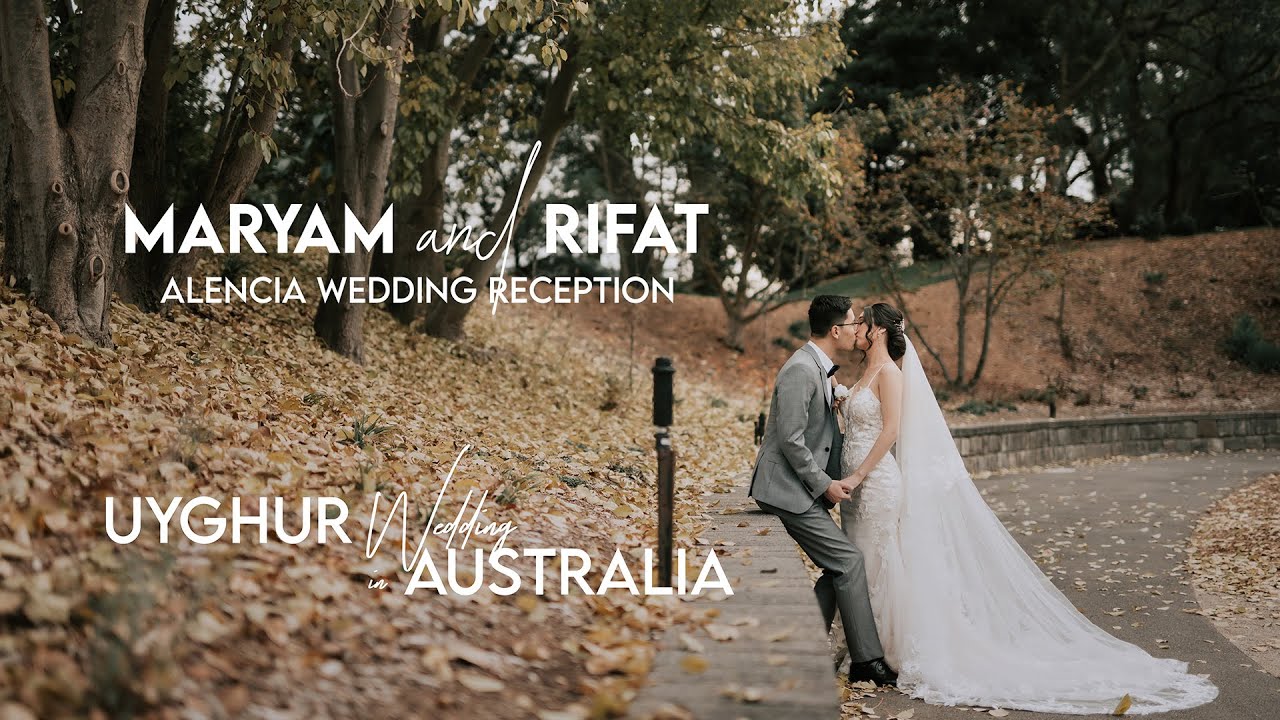 Maryan & Rifat @Alencia Wedding Reception - Uyghur Wedding in Australia