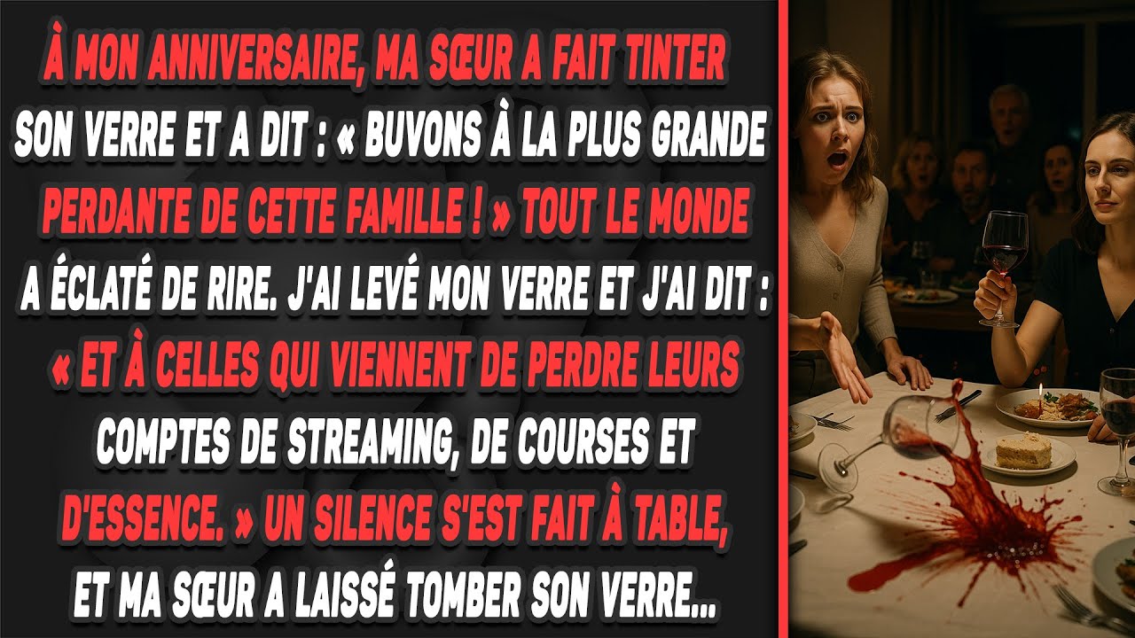 À mon anniversaire, ma sœur a fait tinter son verre et a dit : « Buvons à la plus grande perdante