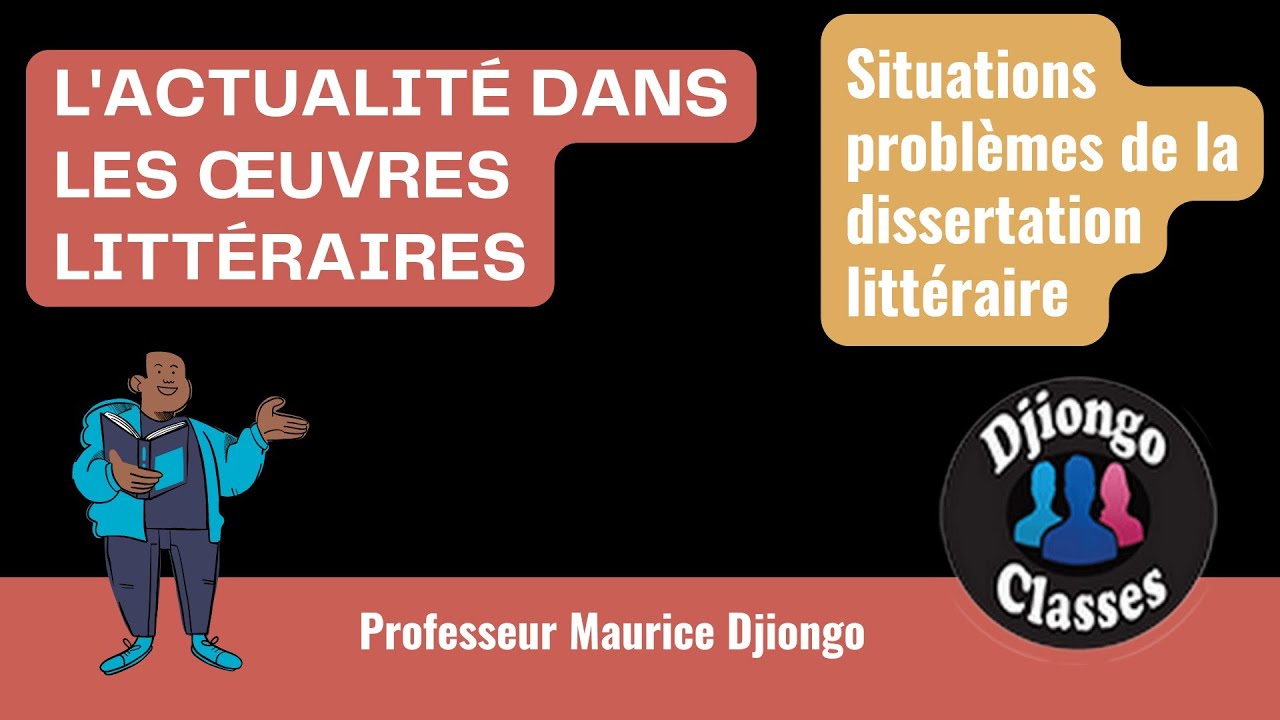 5- L'ACTUALITÉ  ET LE PROBLÈME POSÉ DANS LES ŒUVRES LITTÉRAIRES