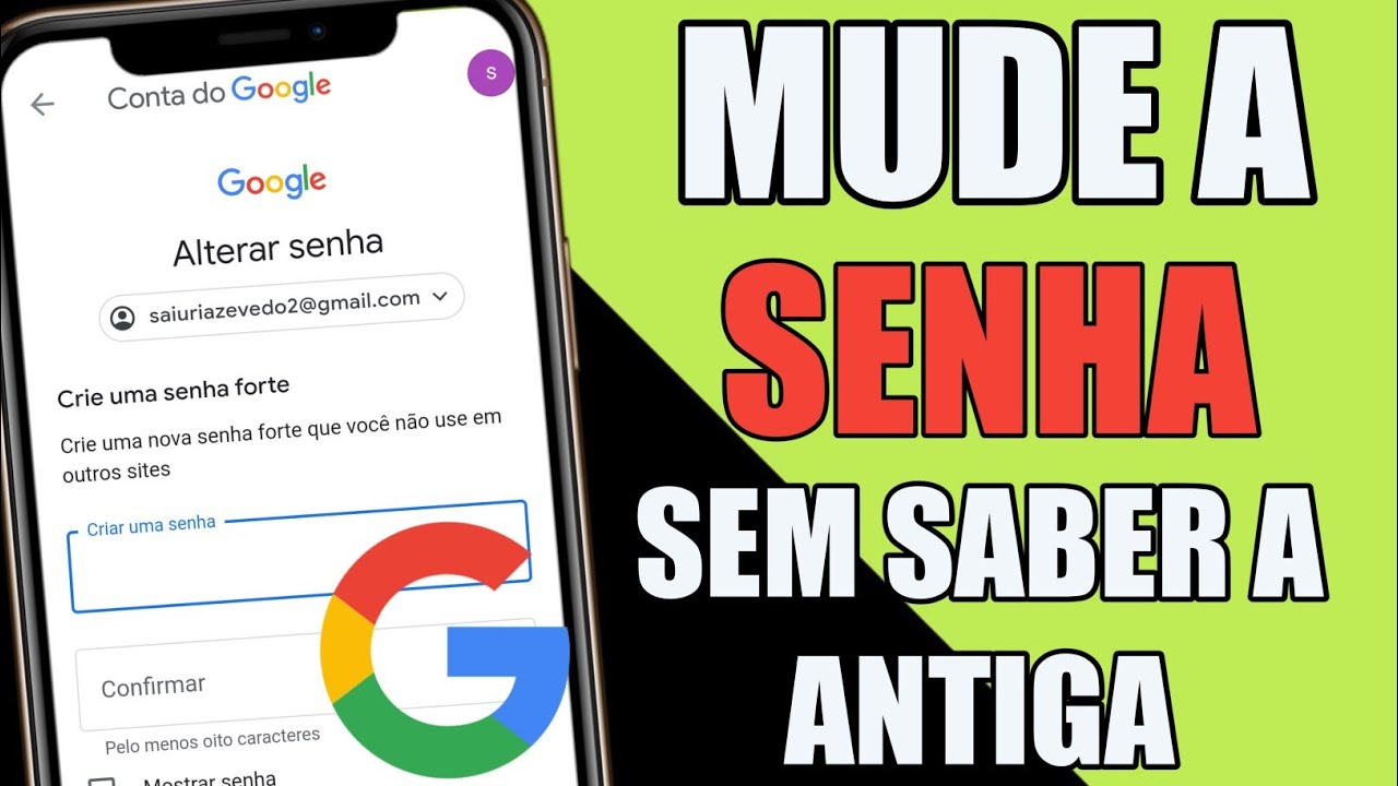 COMO MUDAR SENHA DA CONTA DO GOOGLE SEM SABER A ANTIGA (2022)