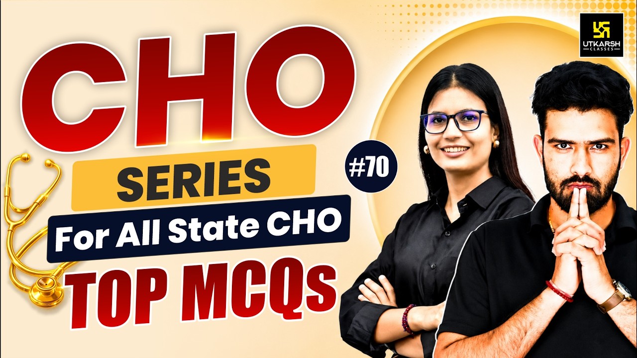 CHO Series 2026 #70 | All State CHO & Staff Nurse Exam | MP CHO Vacancy 2026 | Utkarsh Nursing