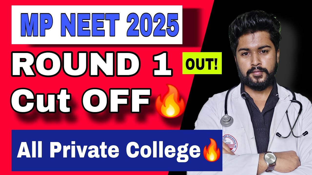 🚨 MP NEET 2025: Round 1 Allotment Result OUT | ALL Private MBBS Cut-off Marks