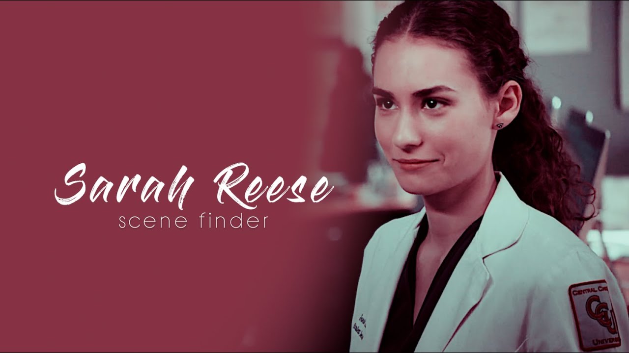 &bull; Sarah Reese | scene finder [S1B]