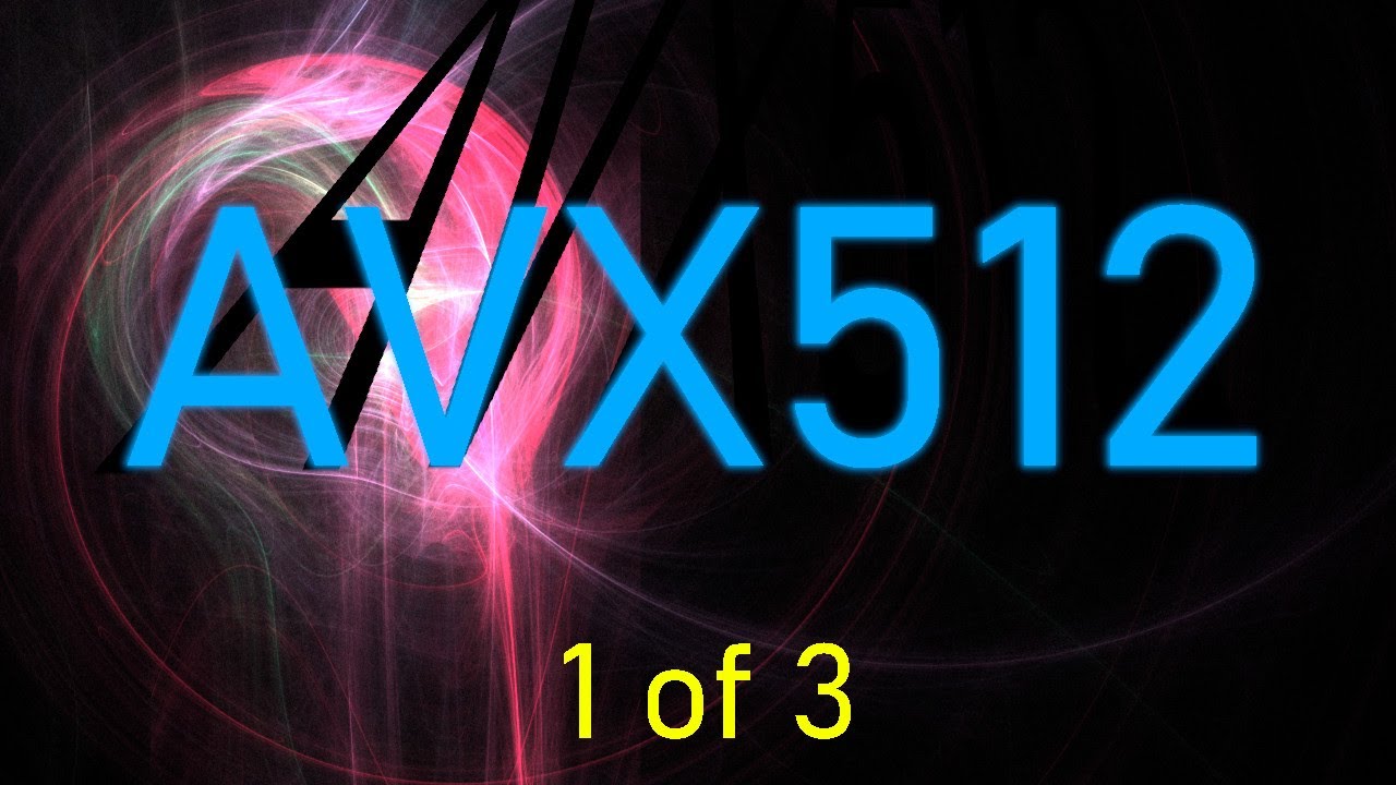 AVX512 (1 из 3): Введение и обзор