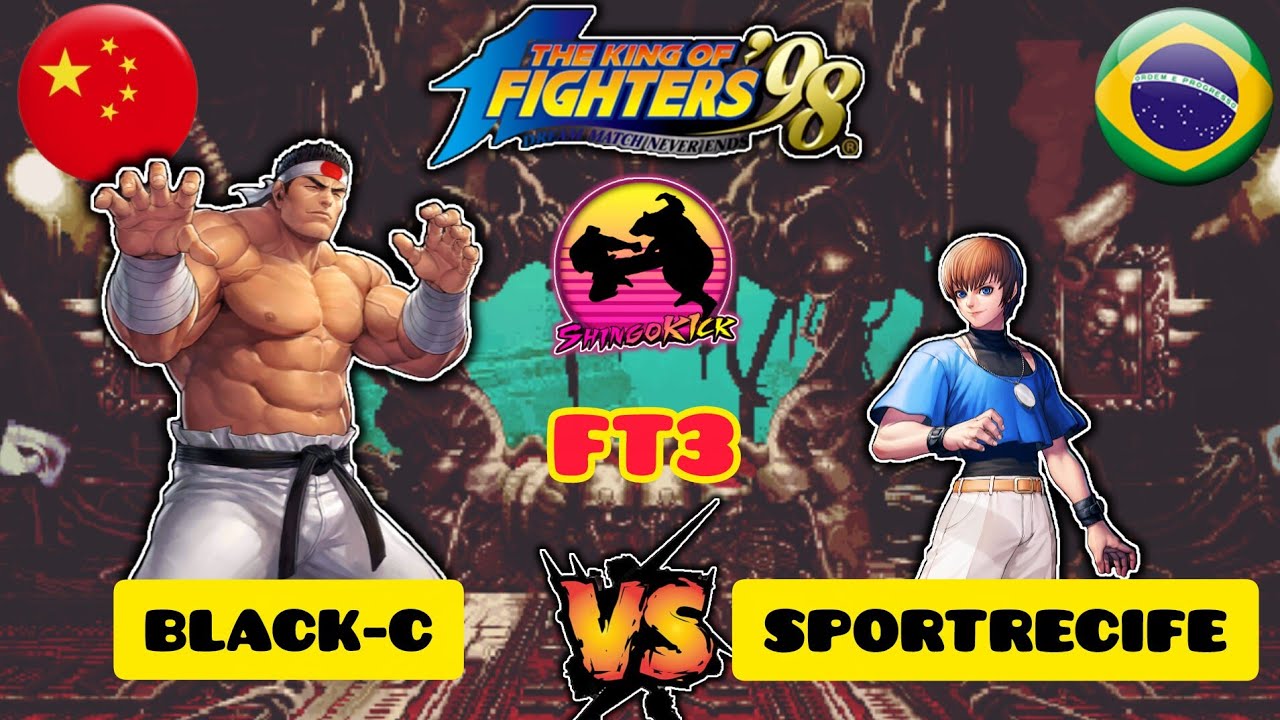 🔥Dime Quién Eres Maldito...🔥🇨🇳Black-C🇨🇳🆚🇧🇷Sportrecife🇧🇷 FT3 #kof98 
