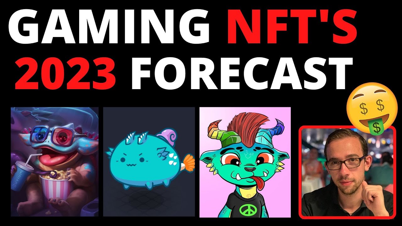 NFT'S IN CRYPTO GAMING - 2023 FORECAST