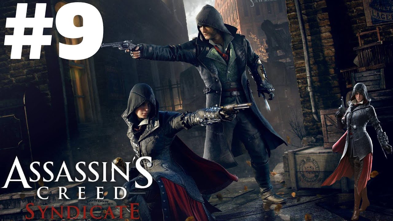 Assassins Creed Syndicate Part 9 - Gameplay walkthrough