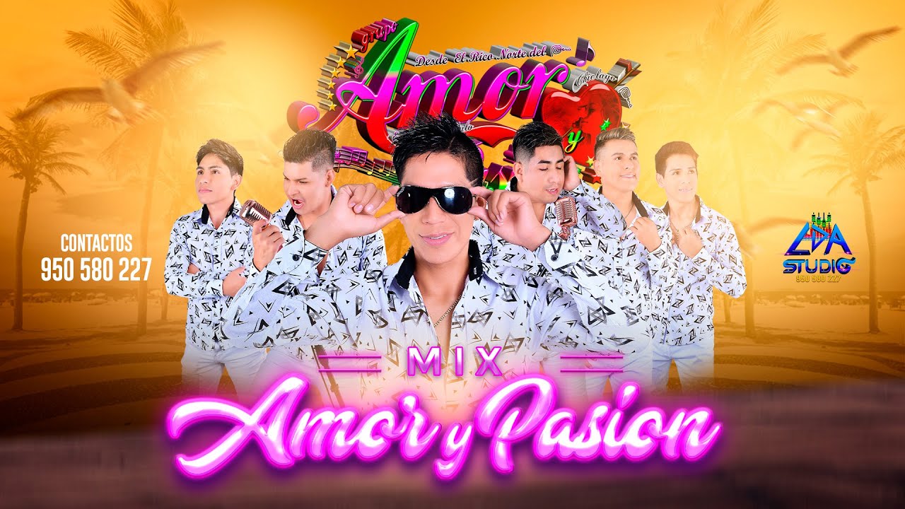Mix Los Mejores Éxitos del GRUPO AMOR Y PASION ( Primicias 2024 )