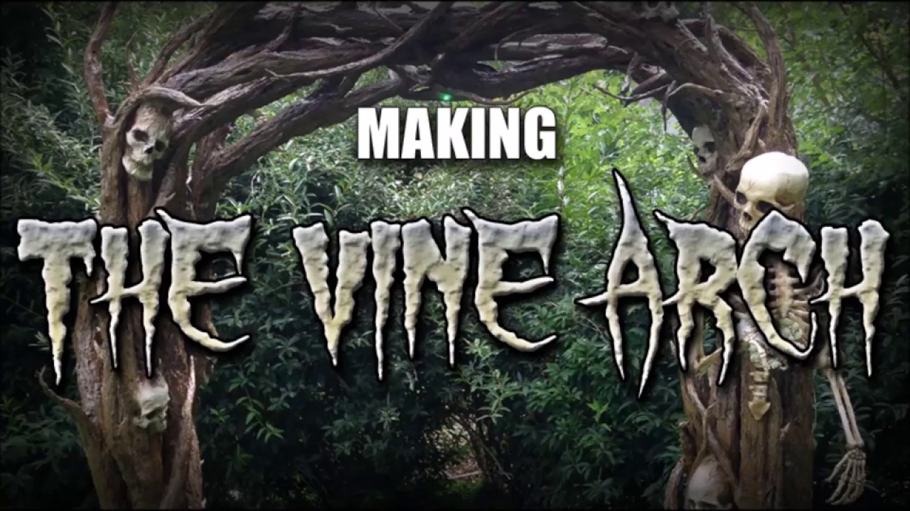 Making The Vine Arch