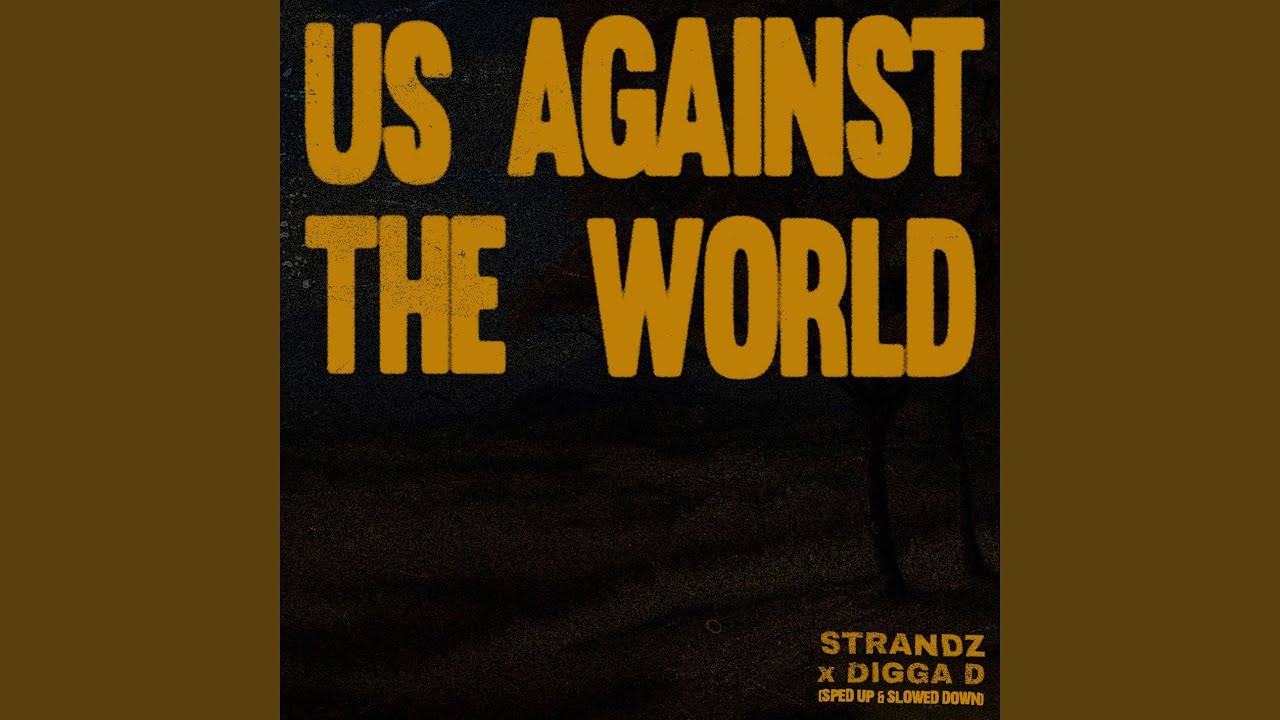 Us Against the World (Remix - Slowed & Reverb Version)