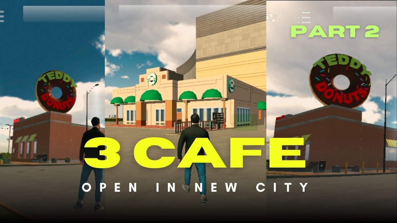 I open 3 New cafe in new City ! car game