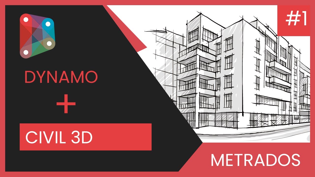 1- METRADOS AUTOMÁTICOS CON  DYNAMO +  CIVIL 3D