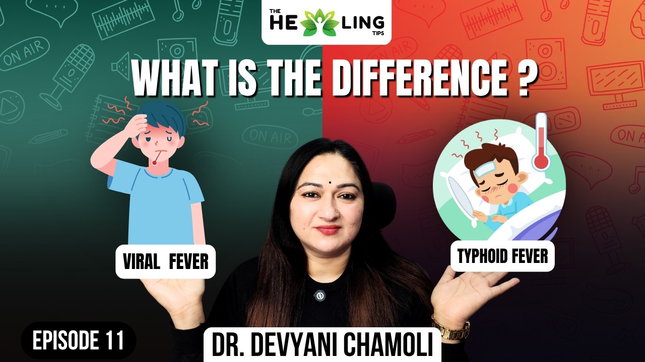 Viral vs Typhoid Fever – Symptoms, Causes & Treatment | Doctor Explains | #thehealingtips