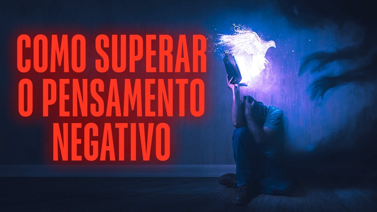 Como Superar Pensamentos Negativos - Você deve assistir a este vídeo motivacional cristão!