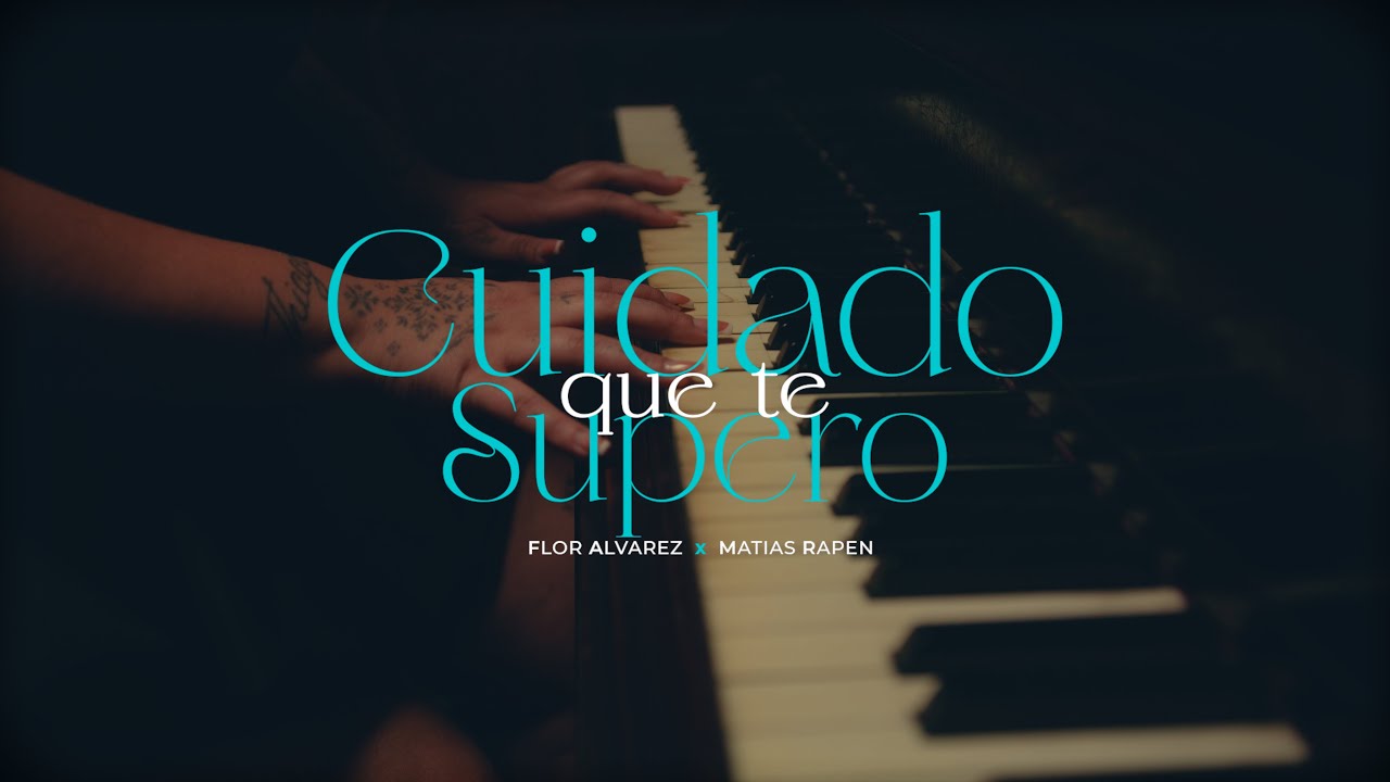 Flor Alvarez, Matias Rapen - Cuidado Que Te Supero (Video Oficial)