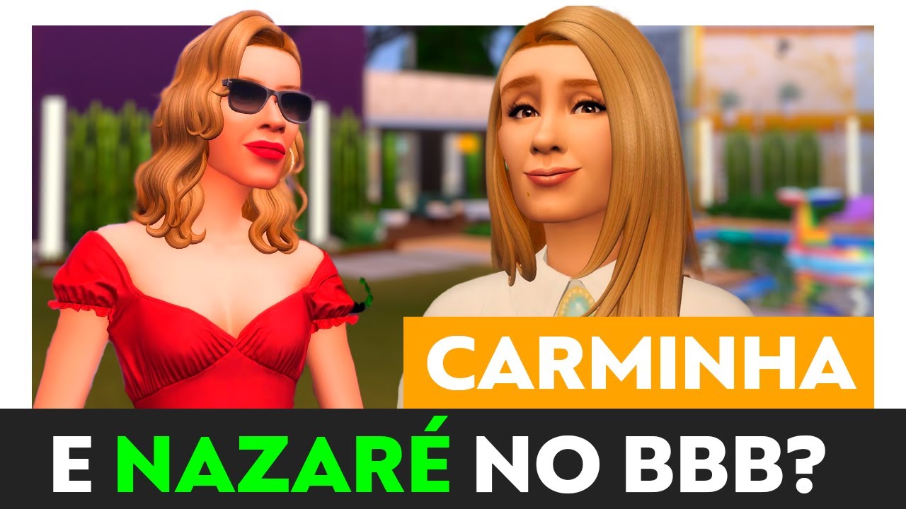 Carminha, Nazaré, Tereza Cristina e Flora no BBB?