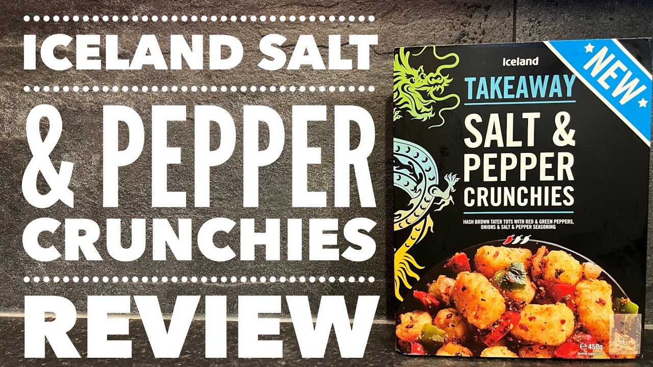 Iceland Takeaway Salt & Pepper Crunchies Review | Iceland Food Review