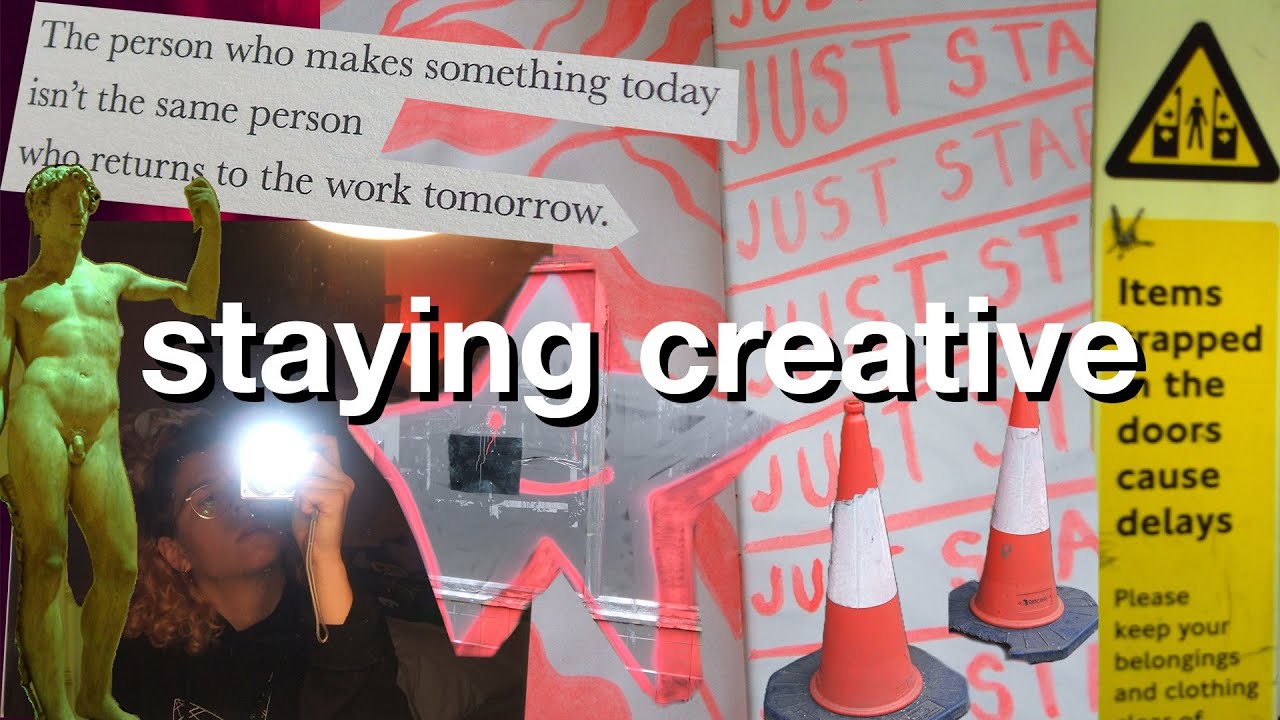 doing this have changed my life | how i stay creative