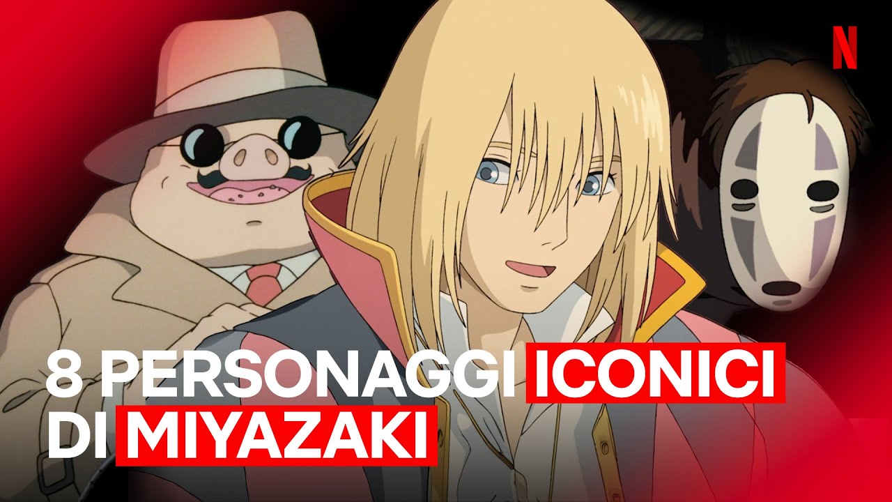 HAYAO MIYAZAKI e i suoi 8 PROTAGONISTI che non dimenticheremo MAI | Netflix Italia