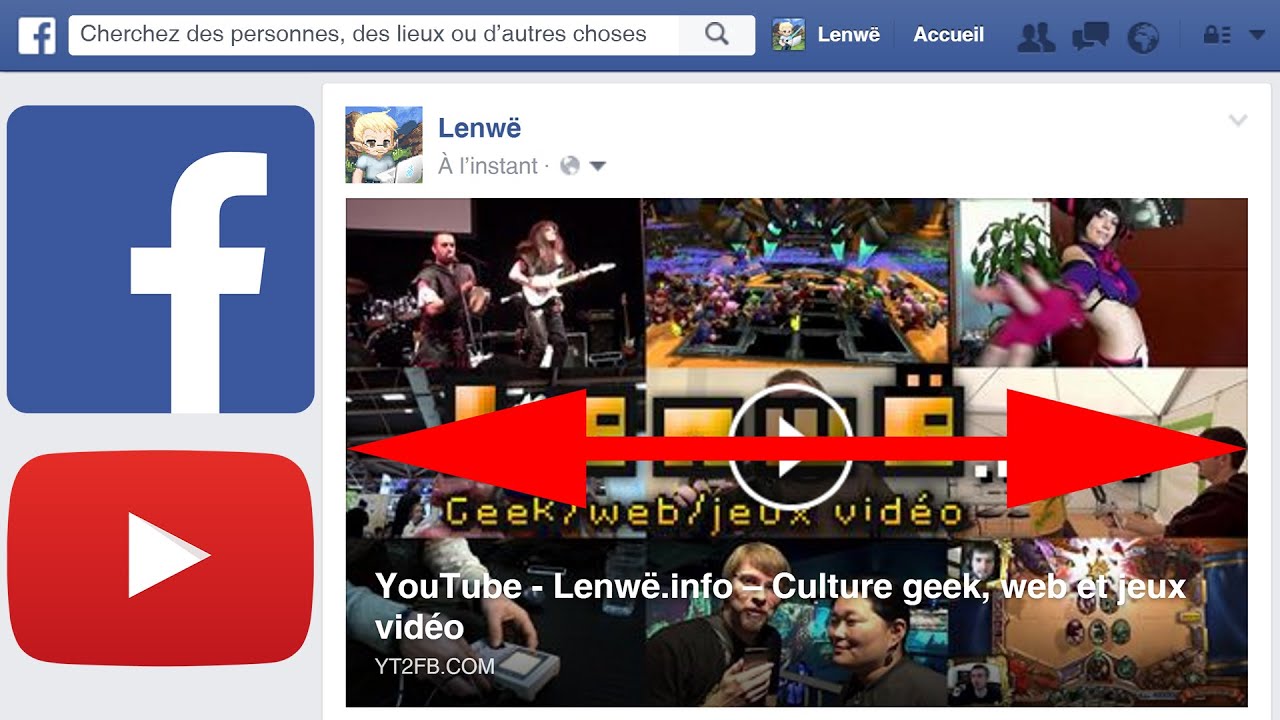 Astuce : Int&eacute;grer une vid&eacute;o YouTube sur Facebook en pleine largeur (obsol&egrave;te)