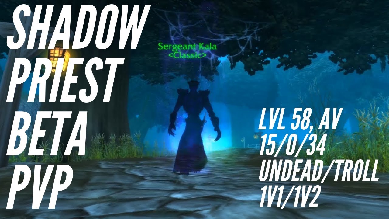 C9 Kala - Shadow Priest PvP - lvl 58 Classic Beta