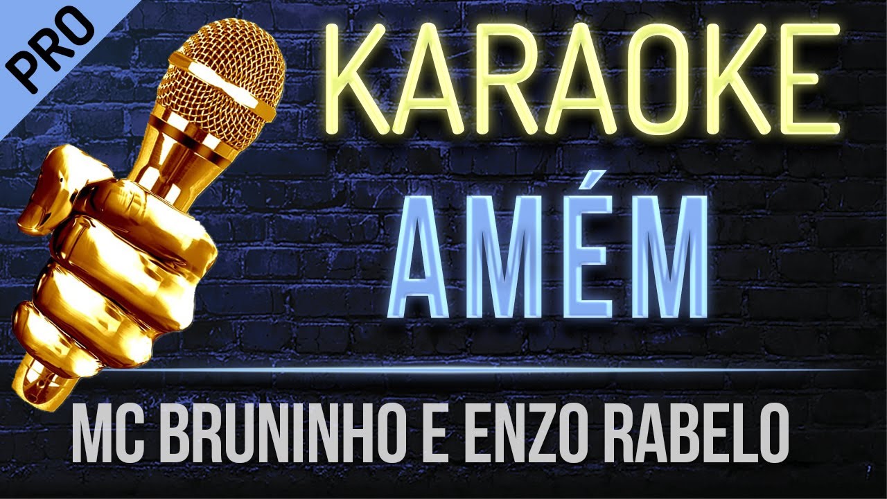 Amém Karaoke  -  MC Bruninho e Enzo Rabelo