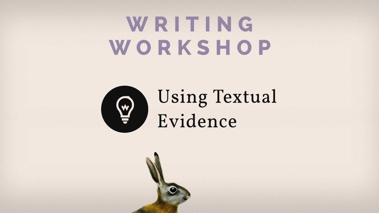 Using Textual Evidence in Essays
