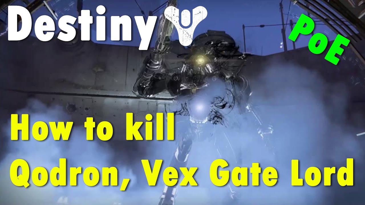 Destiny: Qodron, Vex Gate Lord (Prison Of Elders LvL 34 Guide)