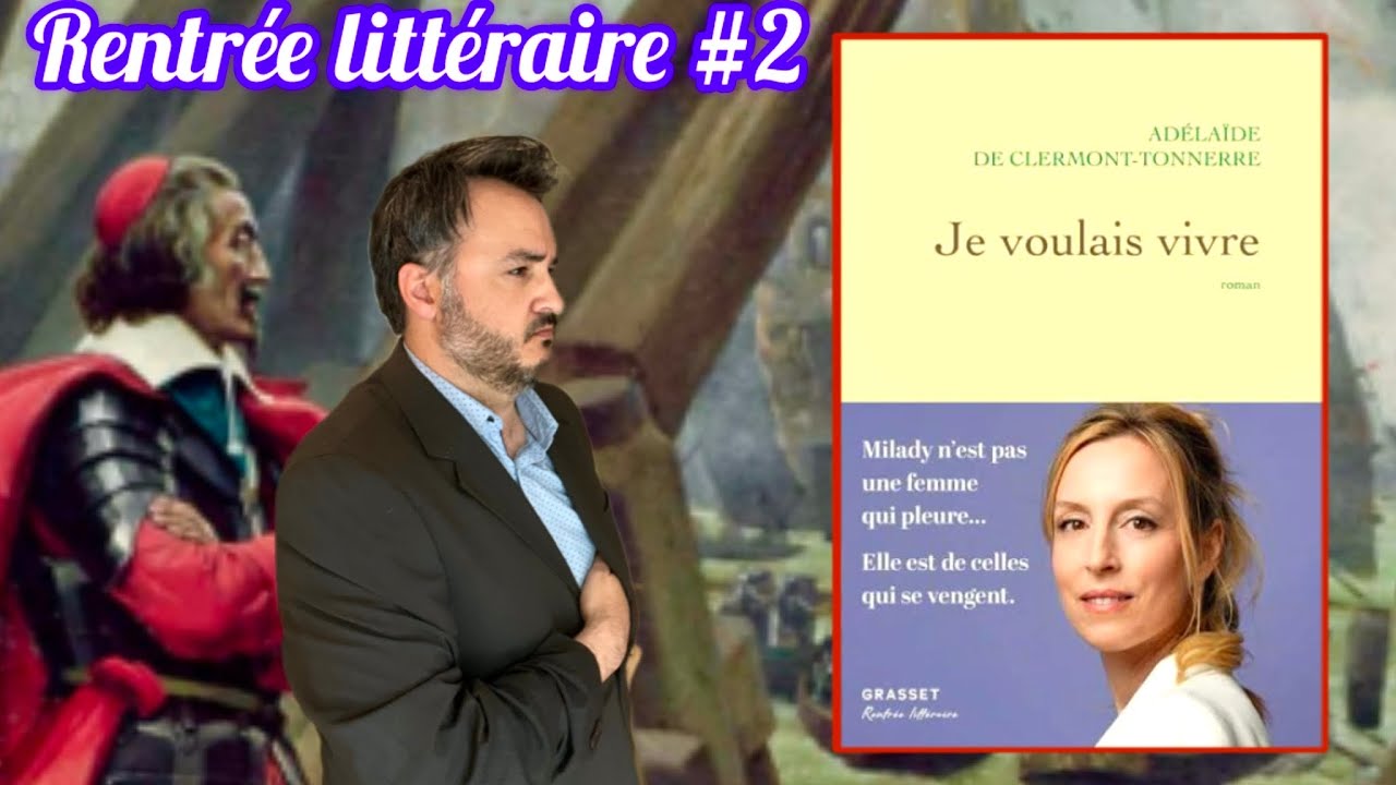JE VOULAIS VIVRE D’ADÉLAÏDE DE CLERMONT-TONNERRE | UN ROMAN INCROYABLE SUR LA VIE DE MILADY !