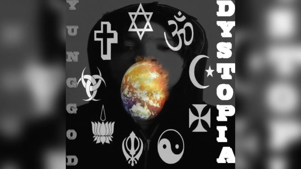 Yung God - Dystopia
