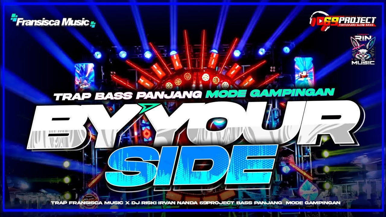 TRAP BY YOUR SIDE BASS PANJANG MODE GAMPINGAN ‼️ DJ RISKI IRVAN NANDA 69PROJECT 