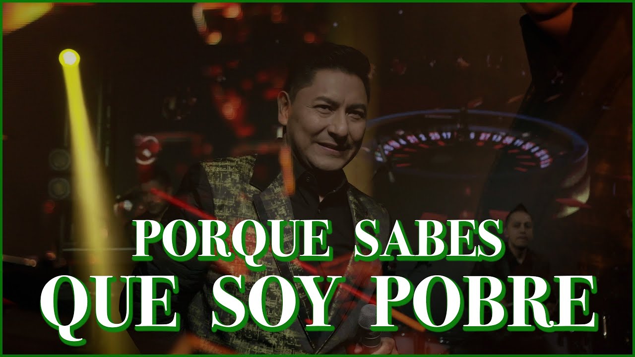 La Apuesta - Porque Sabes Que Soy Pobre