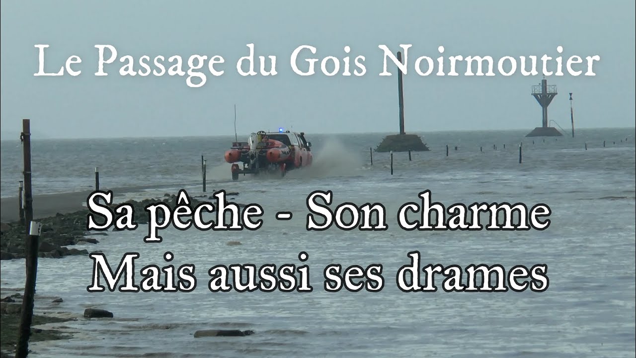 Le Gois, sa pêche, son charme, ses drames