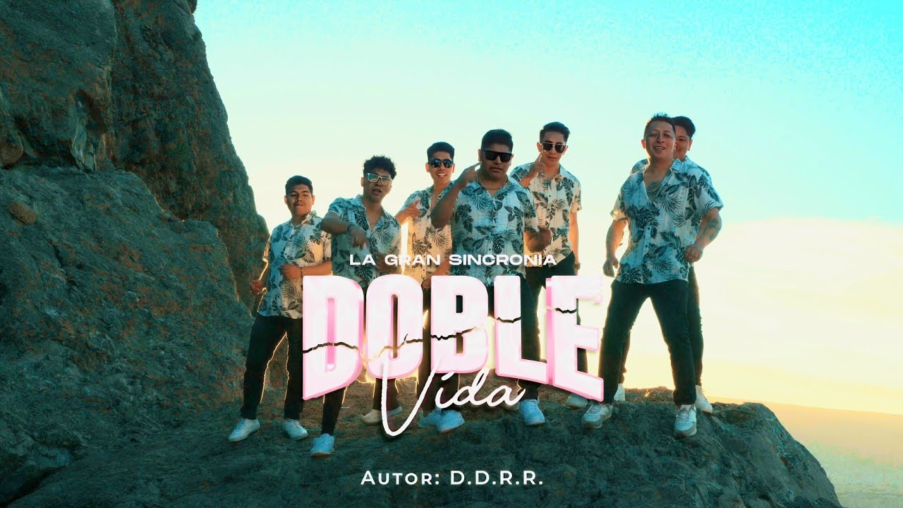 LA GRAN SINCRONIA  DOBLE VIDA  VIDEO OFICIAL 4K  2025 