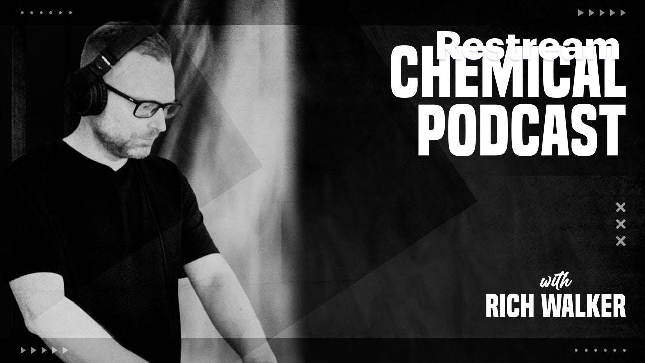 Rich Walker Live | Chemical Podcast 73 | December 2025